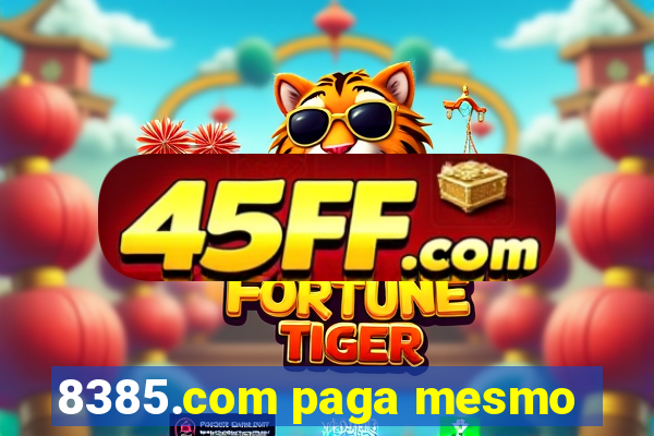 8385.com paga mesmo